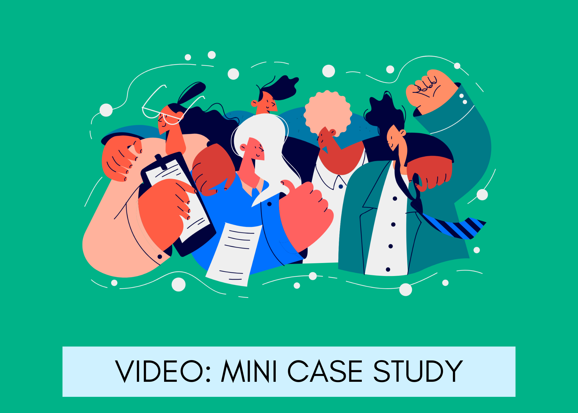 Video: Mini Case Study