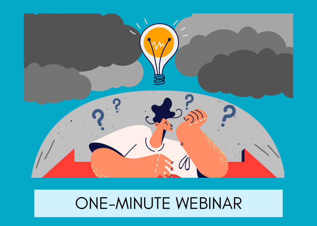 ONE MINUTE WEBINAR