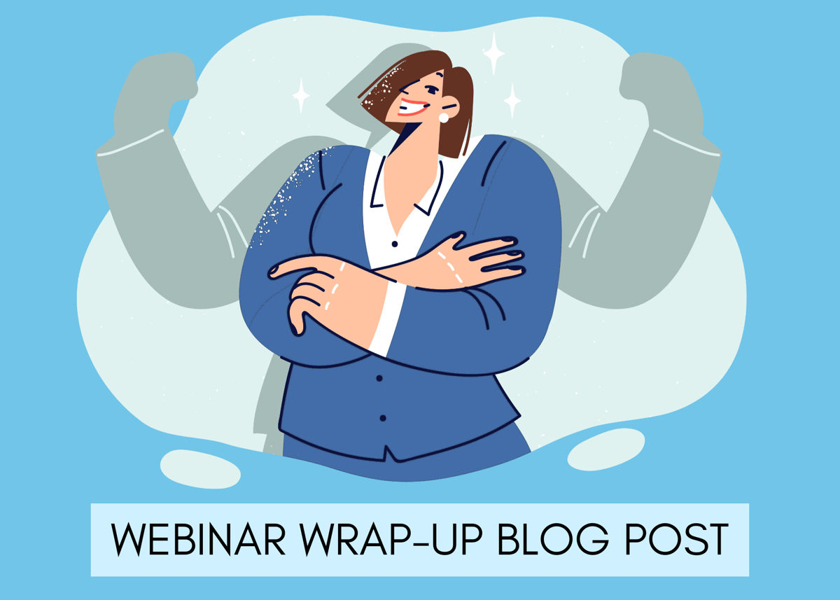 Webinar Wrap-Up Blog Post